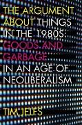 The Argument about Things in the 1980s