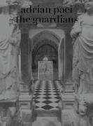 Adrian Paci: The Guardians