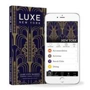 Luxe New York: New Edition Including Free Digital Guide