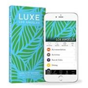 Luxe Los Angeles: New Edition Including Free Digital Guide