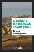 A Tribute to Thomas Starr King