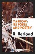 Yarrow: Its Poets and Poetry