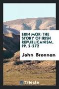 Erin Mor: The Story of Irish Republicanism