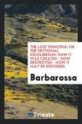 The Lost Principle, Or, the Sectional Equilibrium: Or, the Sectional Equilibrium: How It Was
