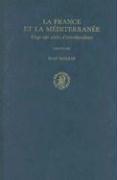 La France Et La Miditerranie: Vingt-Sept Siecles D'Interdependance