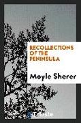 Recollections of the Peninsula, by the author of Sketches of India