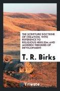 The Scripture doctrine of creation, with reference to religious nihilism and modern theories of