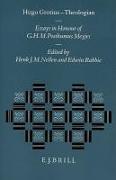 Hugo Grotius - Theologian: Essays in Honour of G.H.M. Posthumus Meyjes