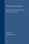 The Crisis of Courtesy: Studies in the Conduct-Book in Britain, 1600-1900