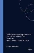 Tradition and Re-Interpretation in Jewish and Early Christian Literature: Essays in Honour of Jürgen C.H. Lebram