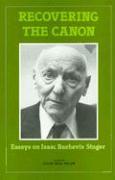 Recovering the Canon: Essays on Isaac Bashevis Singer