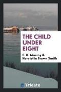 The Child Under Eight