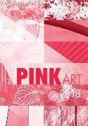Pink Art (Tischkalender 2018 DIN A5 hoch)