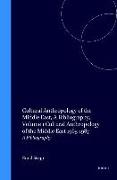 Cultural Anthropology of the Middle East, a Bibliography, Volume 1 Cultural Anthropology of the Middle East 1965-1987: A Bibliography