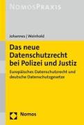 Das neue Datenschutzrecht bei Polizei und Justiz