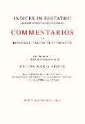 Indices in Eustathii Commentarios Ad Homeri Iliadem Pertinentes Ad Fidem Codicis Laurentiani Editos A M. Van Der Valk: J.M. Bremer Et C.J. Ruijgh Cons