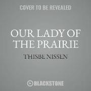 Our Lady of the Prairie