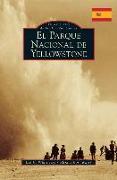 Yellowstone National Park (Spanish Version)