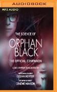 The Science of Orphan Black: The Official Companion