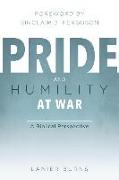 Pride and Humility at War