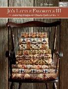 Jo's Little Favorites III: Enduring Designs for Classic-Quilt Lovers