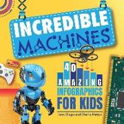 Incredible Machines: 40 Amazing Infographics for Kids