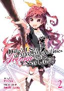 Didn't I Say to Make My Abilities Average in the Next Life?! (Light Novel) Vol. 2