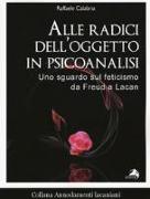 Alle radici dell'oggetto in psicoanalisi. Uno sguardo sul feticismo da Freud a Lacan