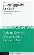 Fronteggiare la crisi. Come cambia lo stile di vita del ceto medio