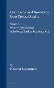 Oral Poetry and Narratives from Central Arabia, Volume 1 Poetry of Ad-Dindan: A Bedouin Bard in Southern Najd. an Edition with Translation and Introdu