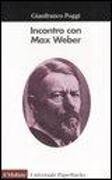 Incontro con Max Weber