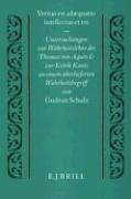 Veritas Est Adaequatio Intellectus Et Rei: Untersuchungen Zur Wahrheitslehre Des Thomas Von Aquin Und Zur Kritik Kants an Einem Überlieferten Wahrheit