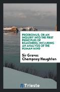 Prodromus, or an Inquiry Into the First Principles of Reasoning,: Or, an