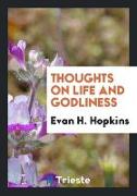 Thoughts on Life and Godliness