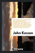 The Cross and the Dragon: Or, the Fortunes of Christianity in China, With Notices of the Christian Missions and Missionaries, and Some Account o