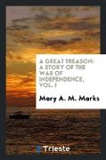 A Great Treason: A Story of the War of Independence