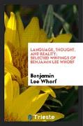 Language, thought, and reality, selected writings