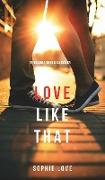 Love Like That (The Romance Chronicles-Book #2)