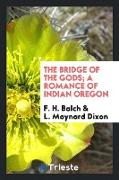 The Bridge of the Gods, A Romance of Indian Oregon