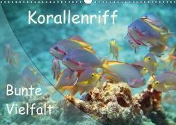 Bunte Vielfalt im Korallenriff (Wandkalender 2018 DIN A3 quer)