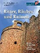 Ritter, Räuber und Ruinen