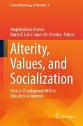 Alterity, Values, and Socialization