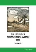 Bulletin der Deutschen Slavistik 2017