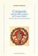 Cotignola dal dominio estense all'Unità d'Italia. Storia sociale di un comune romagnolo