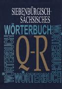 Siebenbürgisch-Sächsisches Wörterbuch. Q-R