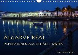 Algarve real - Impressionen aus Olhão und Tavira (Wandkalender 2018 DIN A4 quer)