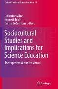 Sociocultural Studies and Implications for Science Education