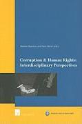 Corruption & Human Rights: Interdisciplinary Perspectives