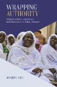 Wrapping Authority: Women Islamic Leaders in a Sufi Movement in Dakar, Senegal