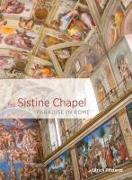 The Sistine Chapel - Paradise in Rome